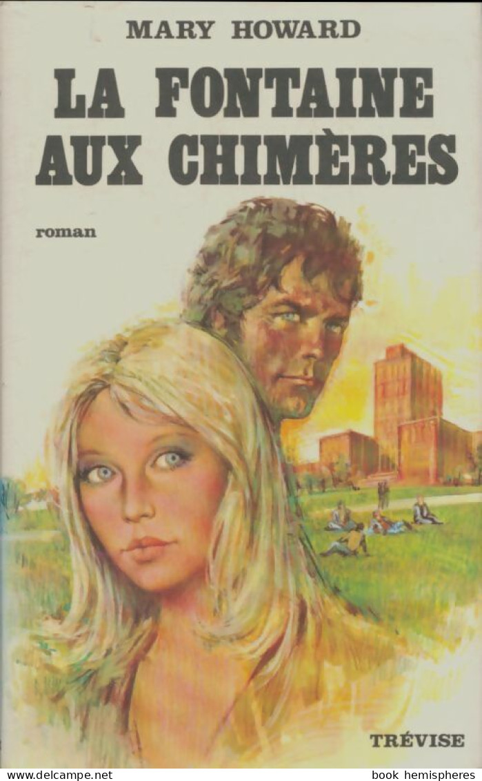 La Fontaine Aux Chimères (1975) De Mary Howard - Romantiek