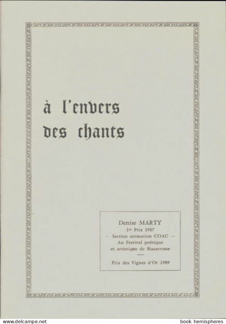 A L'envers Des Chants (1989) De Denise Marty - Autres & Non Classés