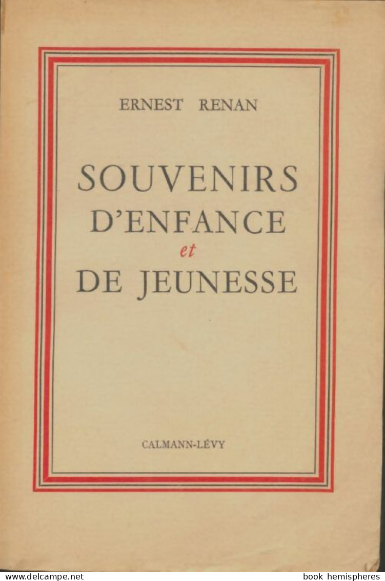 Souvenirs D'enfance Et De Jeunesse (1956) De Ernest Renan - Psicología/Filosofía