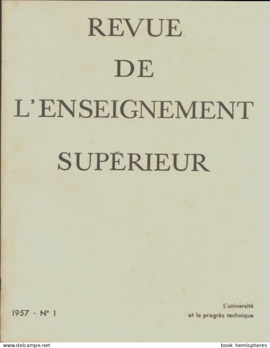 Revue De L'enseignement Supérieur N°1/1957 (1957) De Collectif - Sin Clasificación