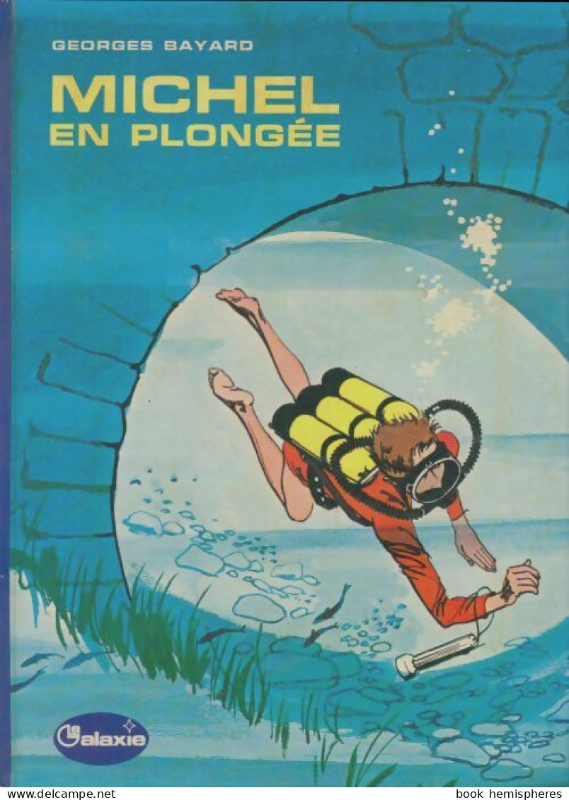 Michel En Plongée (1973) De Georges Bayard - Autres & Non Classés