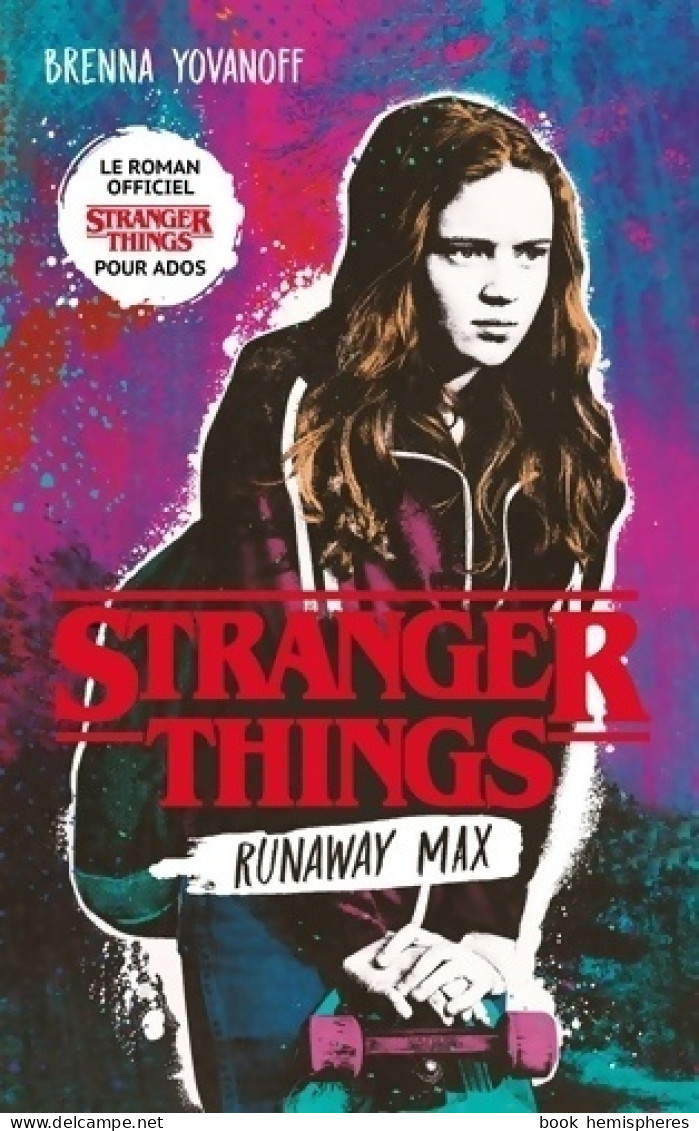 Stranger Things - Runaway Max (2019) De Brenna Yovanoff - Autres & Non Classés