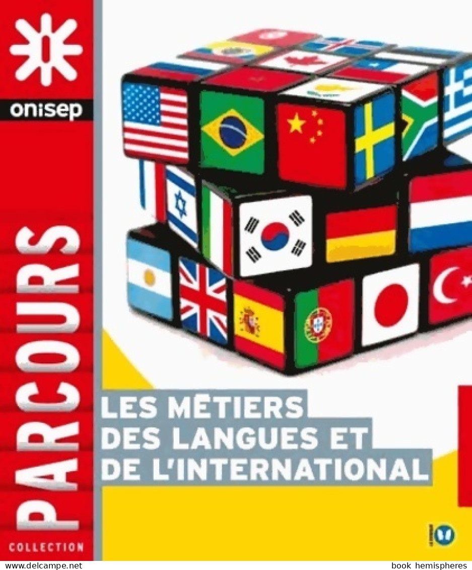 Les Métiers Des Langues Et De L'international (2013) De Olivia Audemar - Non Classés