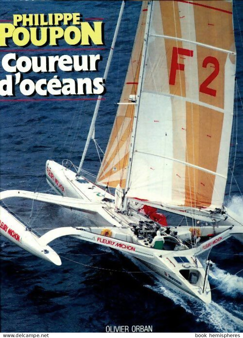 Philippe Poupon Coureur D'océans (1987) De Collectif - Deportes