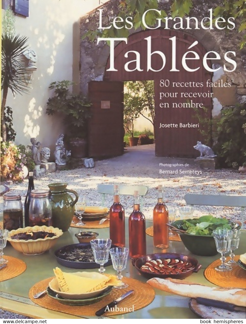 Les Grandes Tablées (2002) De Josette Barbieri - Gastronomie