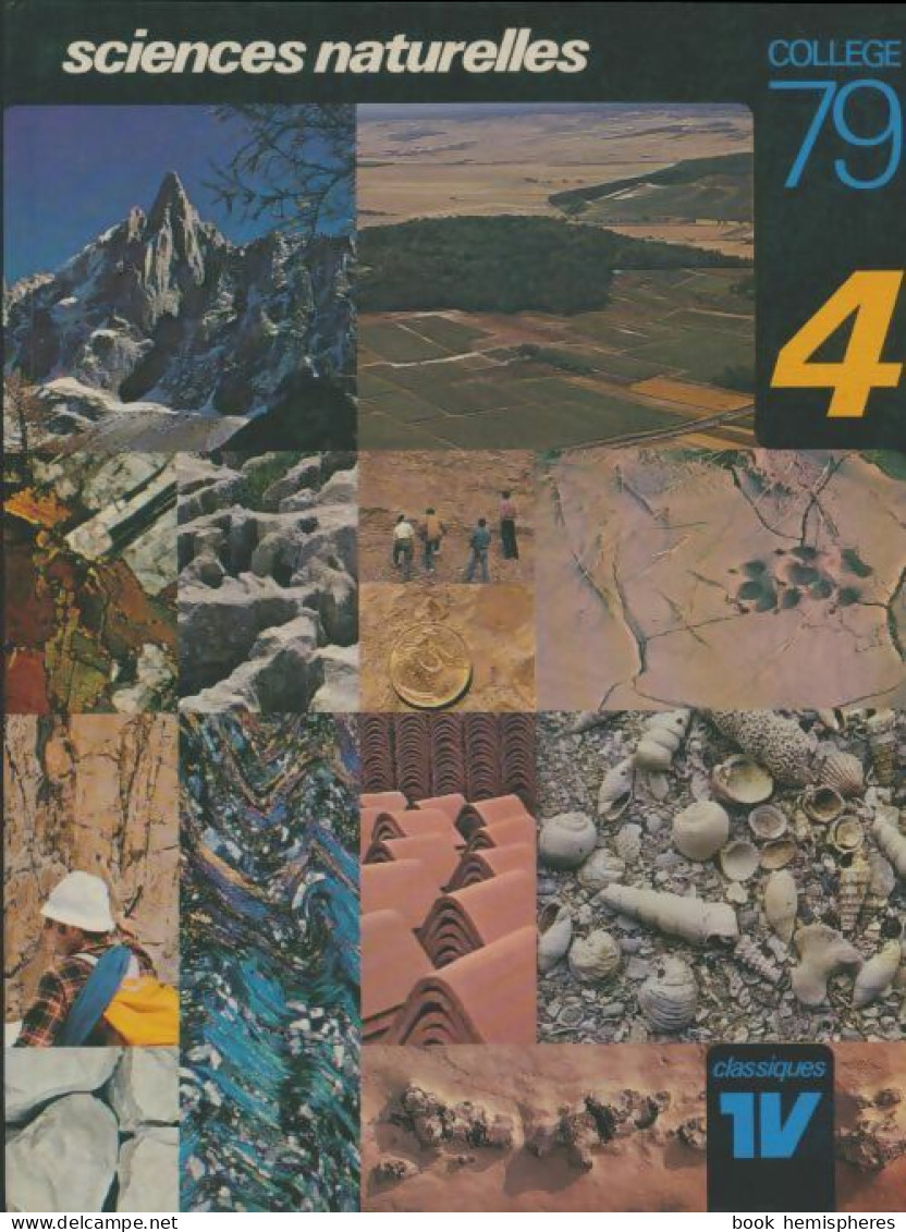 Sciences Naturelles 4e (1979) De Collectif - 12-18 Anni