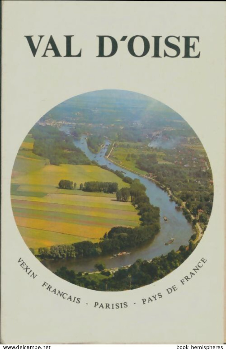 Val D'Oise (1975) De Pierre Montsarrat - Tourisme