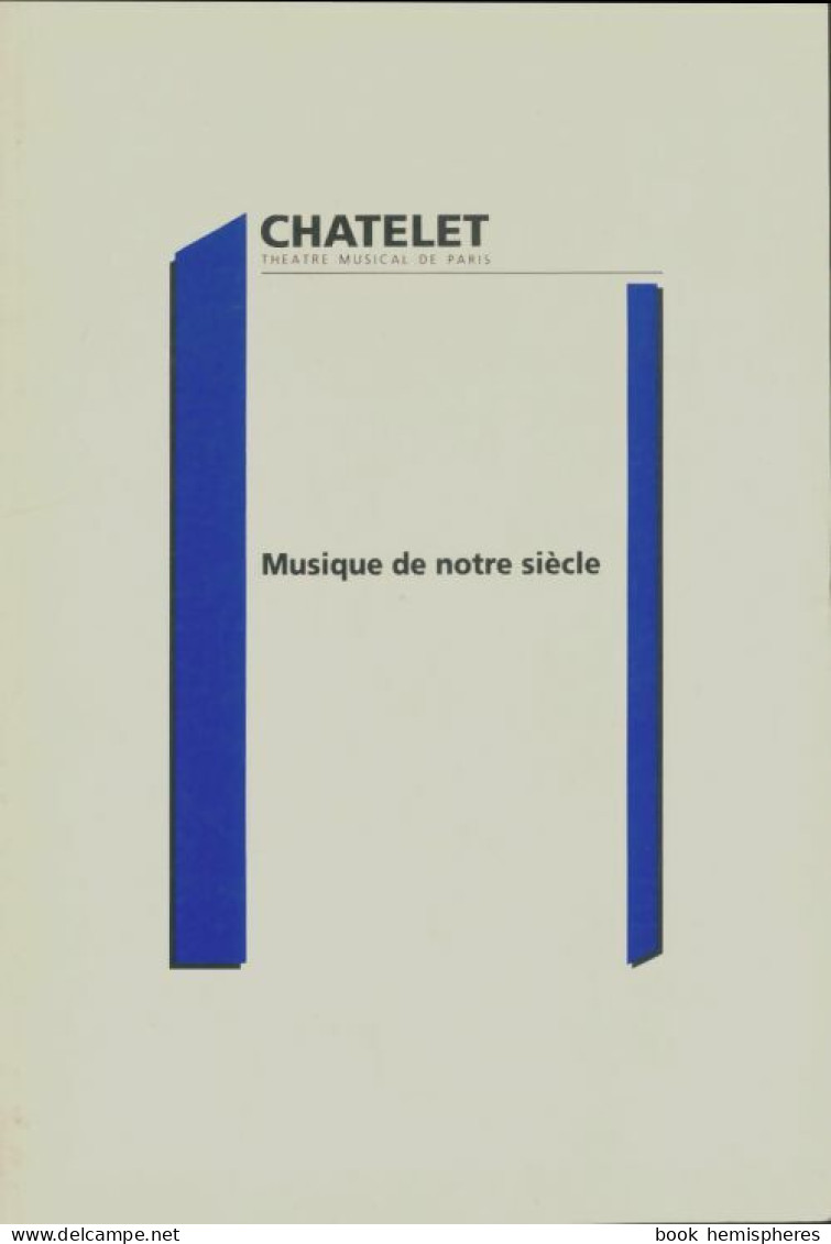 Musique De Notre Siècle (1991) De Collectif - Musique