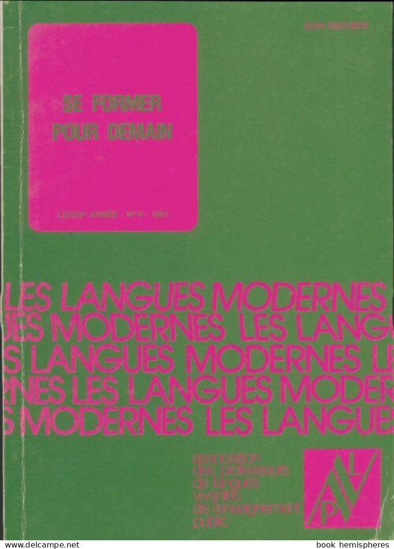 Les Langues Modernes N°4/1991 : Se Former Pour Demain (1991) De Collectif - Sin Clasificación