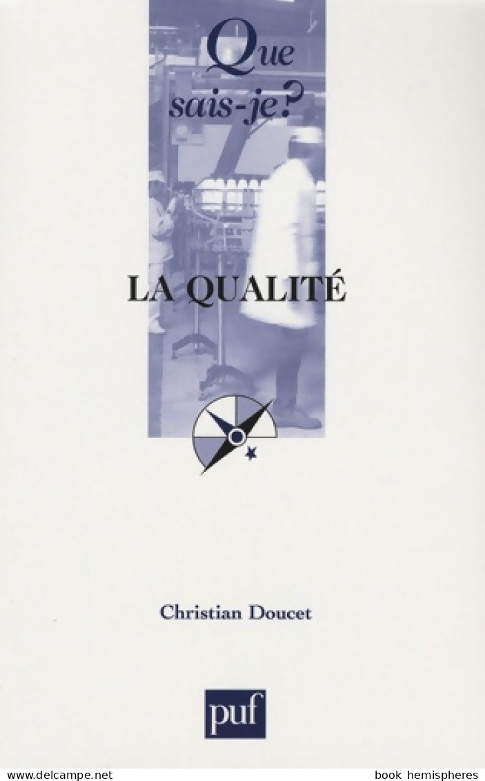 La Qualité (2007) De Christian Doucet - Economie