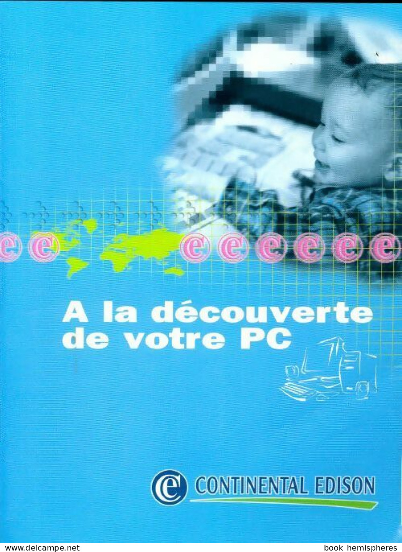 A La Découverte De Votre PC (1997) De Mick Tobor - Informatique