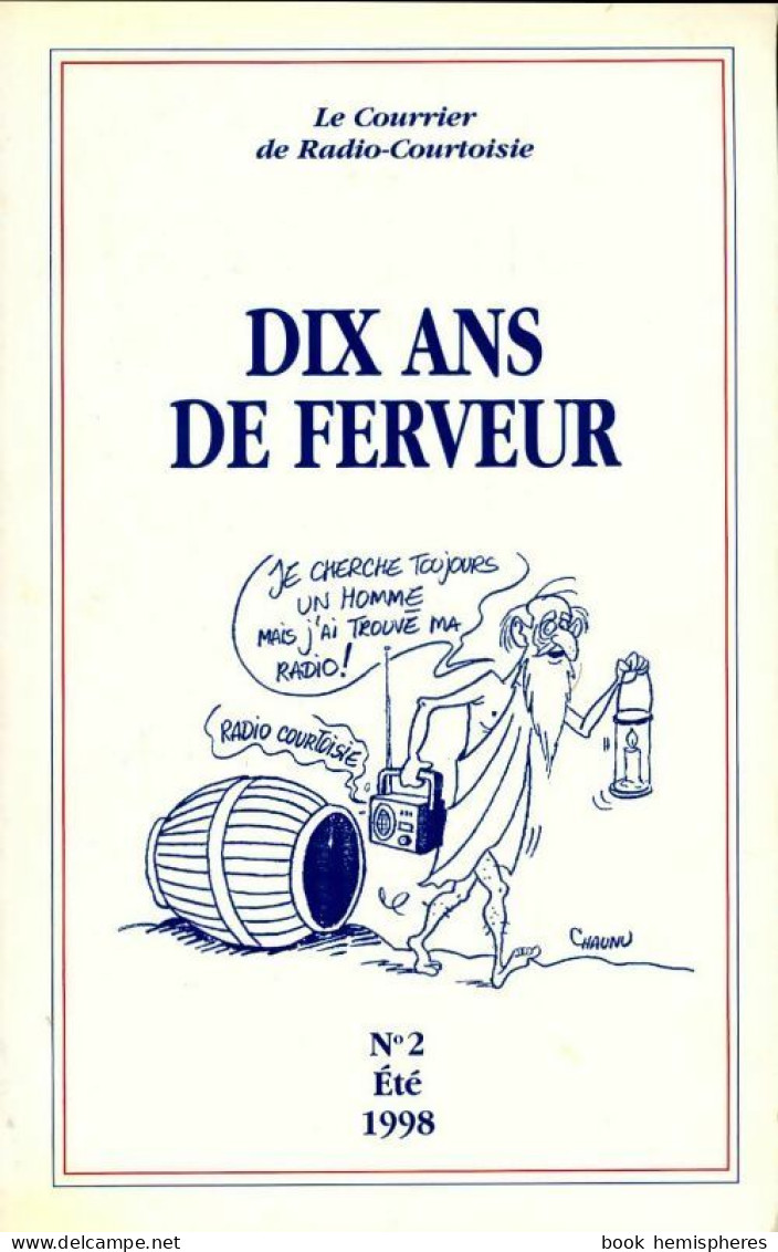 Le Courrier De Radio-courtoisie N°2 : Dix Ans De Ferveur (1998) De Collectif - Cinema/Televisione