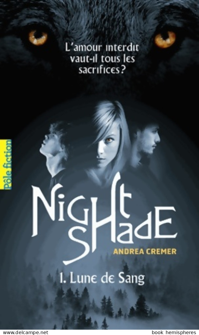Nightshade Tome I : Lune De Sang (2013) De Andrea Cremer - Autres & Non Classés