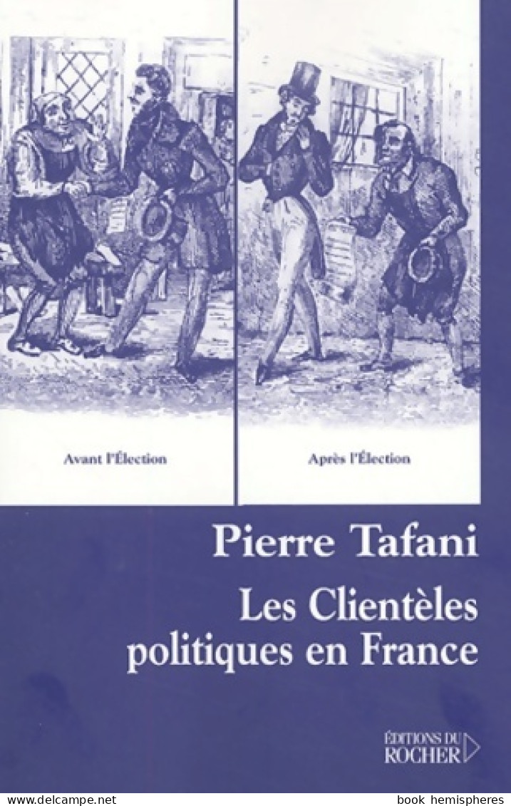 Les Clientèles Politiques En France (2003) De Pierre Tafani - Recht