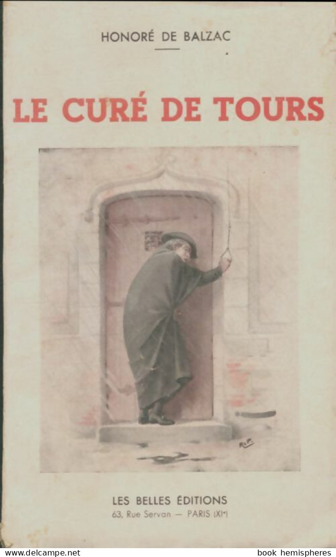 Le Curé De Tours (1939) De Honoré De Balzac - Classic Authors