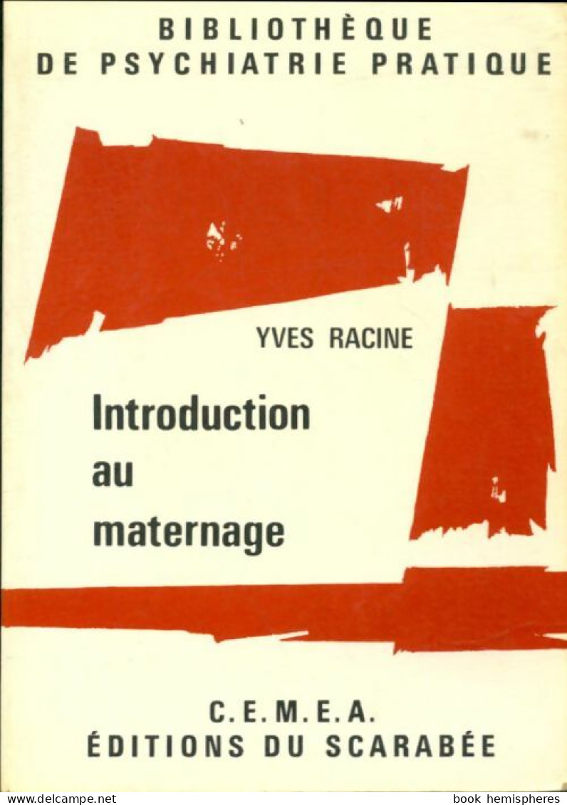Introduction Au Maternage (1978) De Yves Racine - Psychology/Philosophy