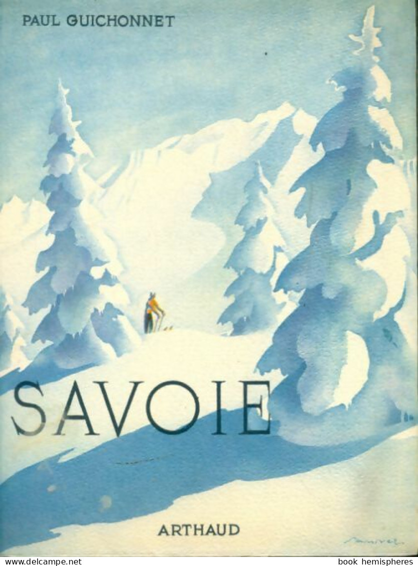 La Savoie (1954) De Paul Guichonnet - Tourism