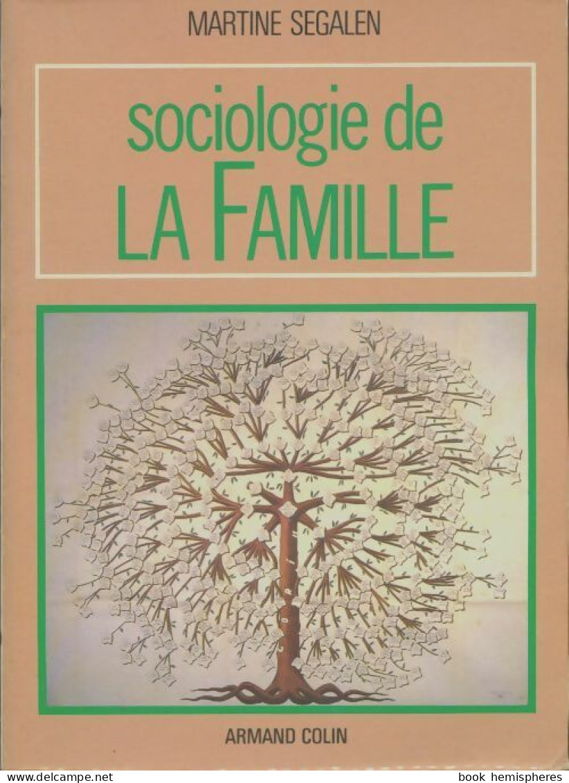 Sociologie De La Famille (1988) De Martine Segalen - Scienza