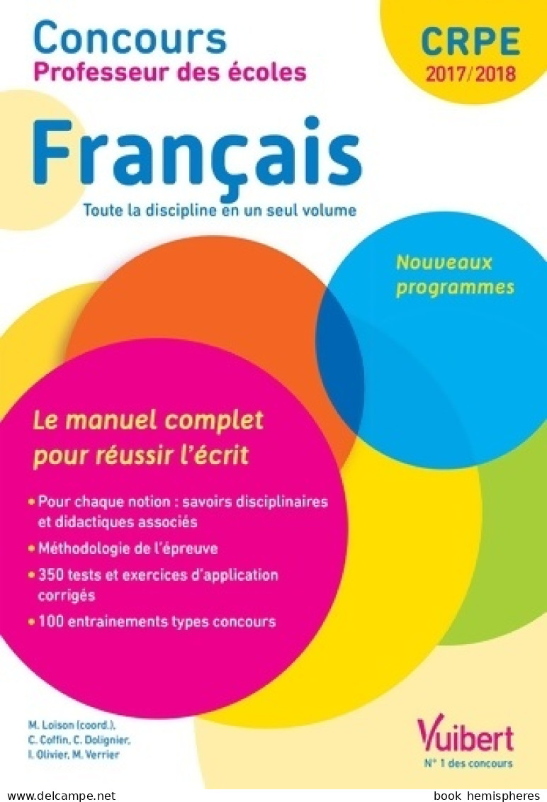 Concours Professeur Des écoles Français Le Manuel Complet Pour Réussir L'écrit (2016) De Marc Loison - 18+ Years Old