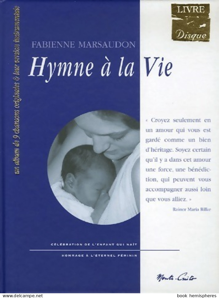 Hymne à La Vie / Lettres à L'enfant (2002) De Fabienne Marsaudon - Other & Unclassified