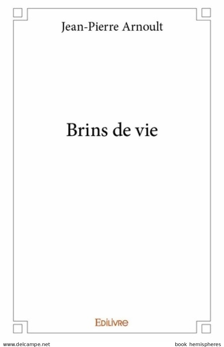 Brins De Vie (2016) De Jean-Pierre Arnoult - Other & Unclassified