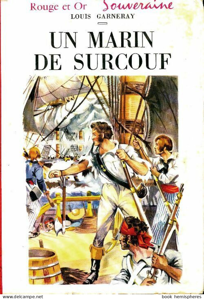 Un Marin De Surcouf (1950) De Louis Garnenay - Autres & Non Classés