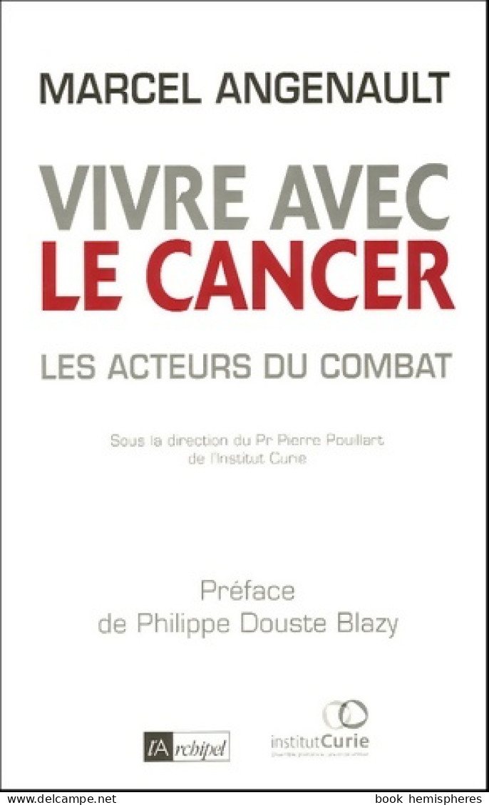 Vivre Avec Le Cancer (2016) De Marcel Angenault - Health