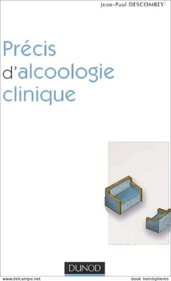 Précis D'alcoologie Clinique (2003) De Jean-Paul Descombey - Psicología/Filosofía