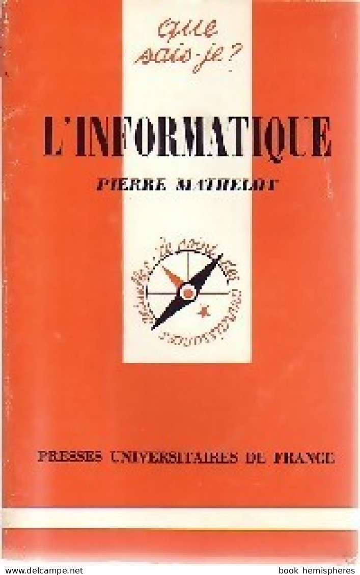 L'informatique (1975) De Mathelot Pierre - Informática