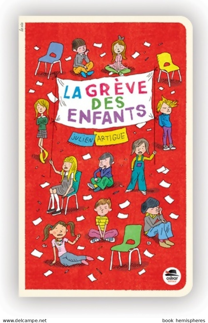 GRÊVE DES ENFANTS (2015) De Julien Artigue - Autres & Non Classés