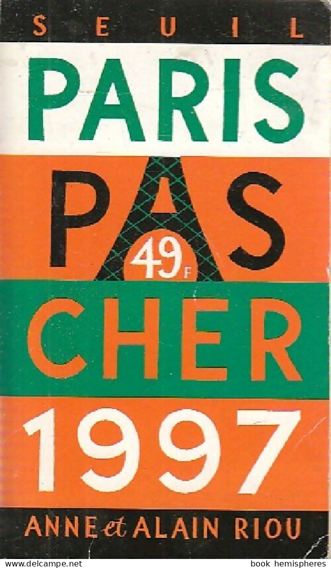 Paris Pas Cher 1997 (1996) De Anne Riou - Other & Unclassified