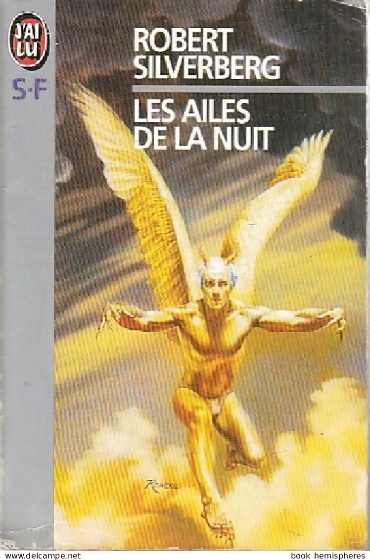 Les Ailes De La Nuit (1993) De Robert Silverberg - Andere & Zonder Classificatie