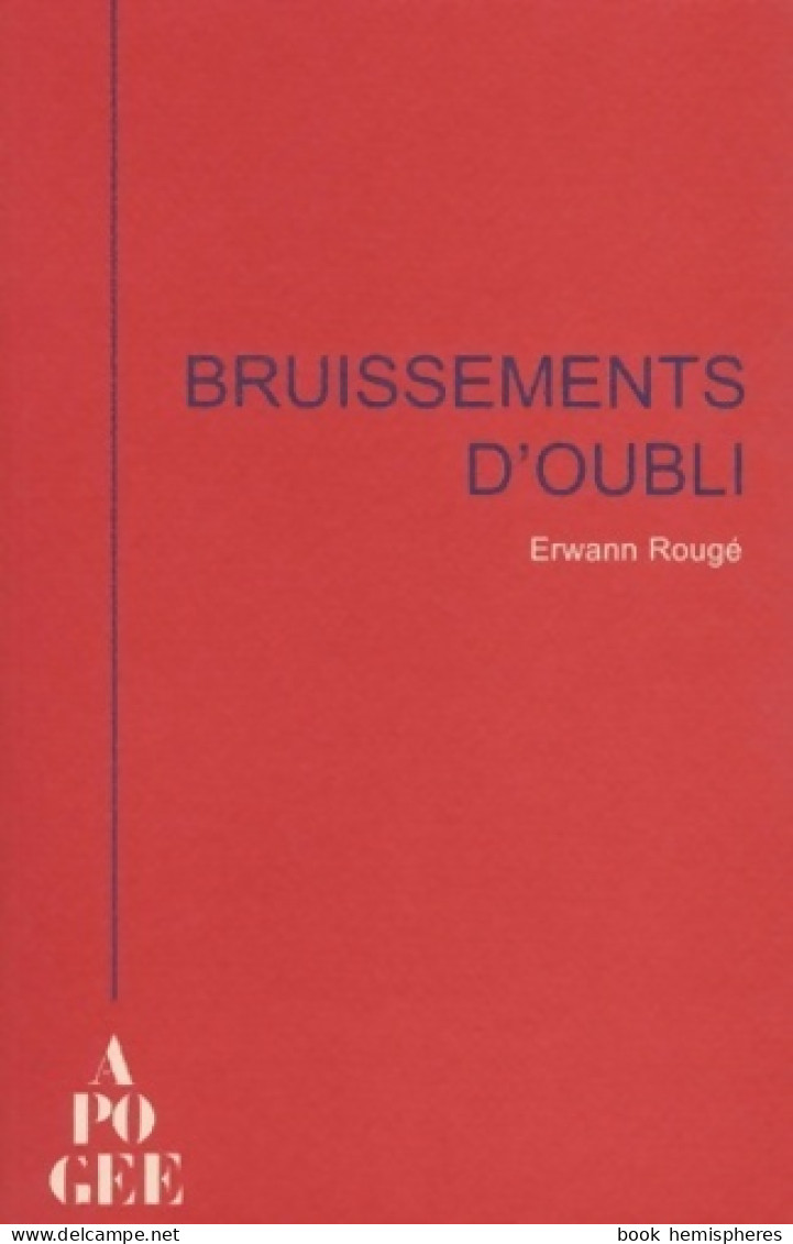 Bruissements D'oubli (2002) De Erwann Rougé - Natualeza