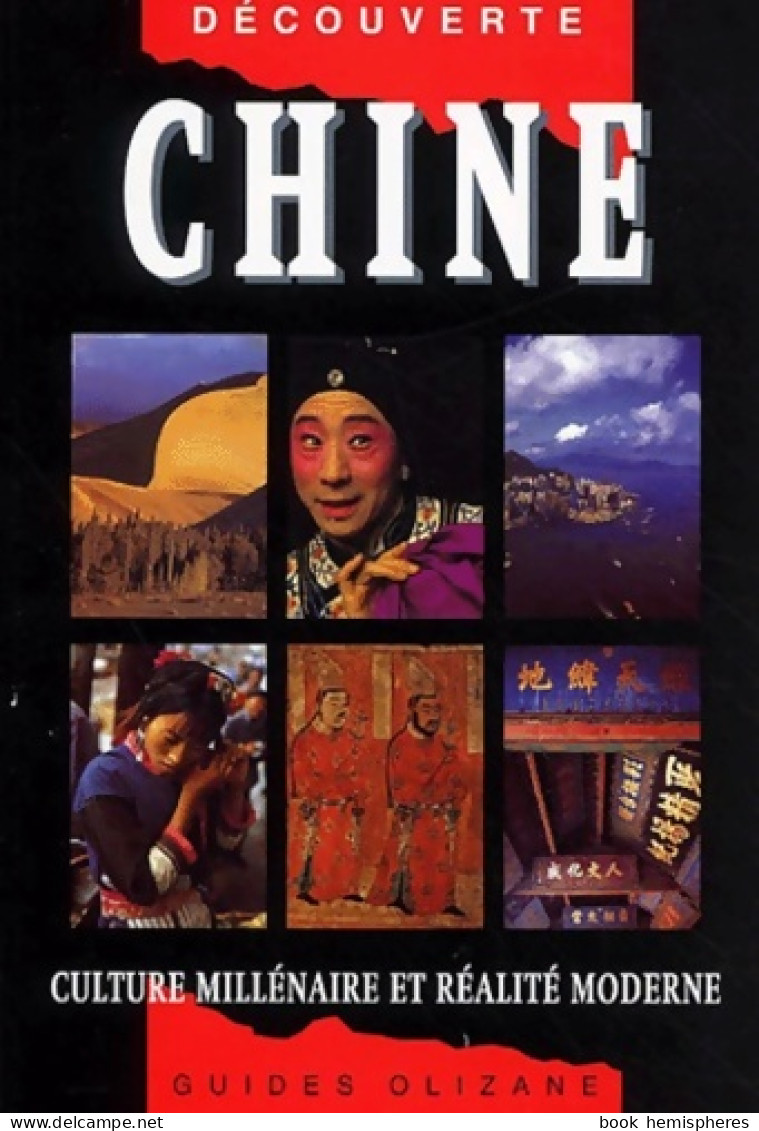 Chine : Culture Millénaire Et Réalités Modernes (2002) De Charis Chan - Tourism