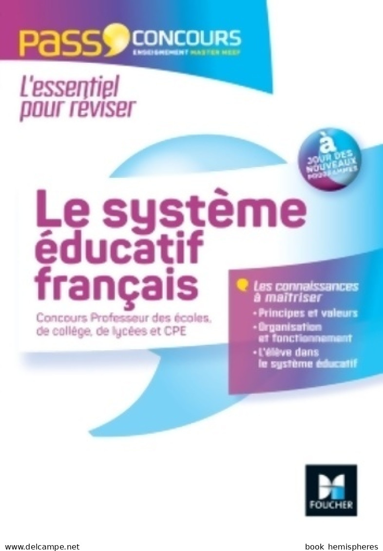 Le Système éducatif Français - 2016-2017 - Concours Enseignement - Masters MEEF (2016) De Eric Tisserand - 18 Ans Et Plus