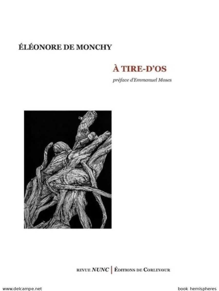 A Tire D'os (2018) De Eléonore De Monchy - Autres & Non Classés