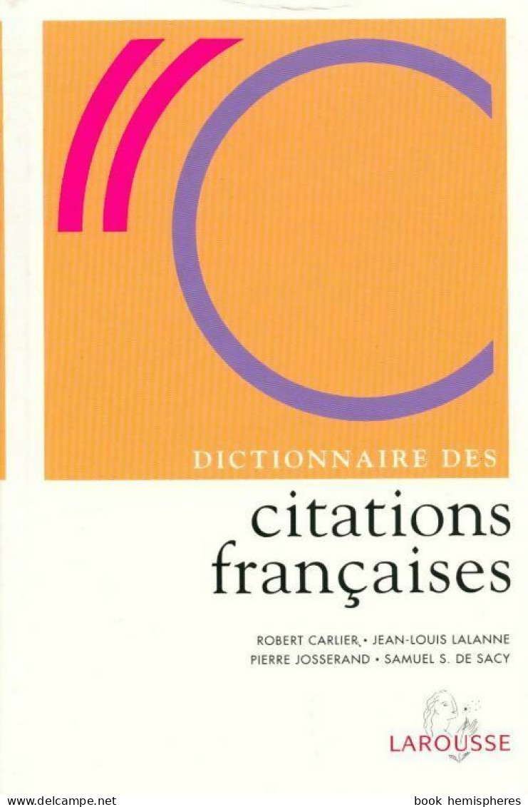 Dictionnaire Des Citations Françaises (2004) De Robert Carlier - Woordenboeken