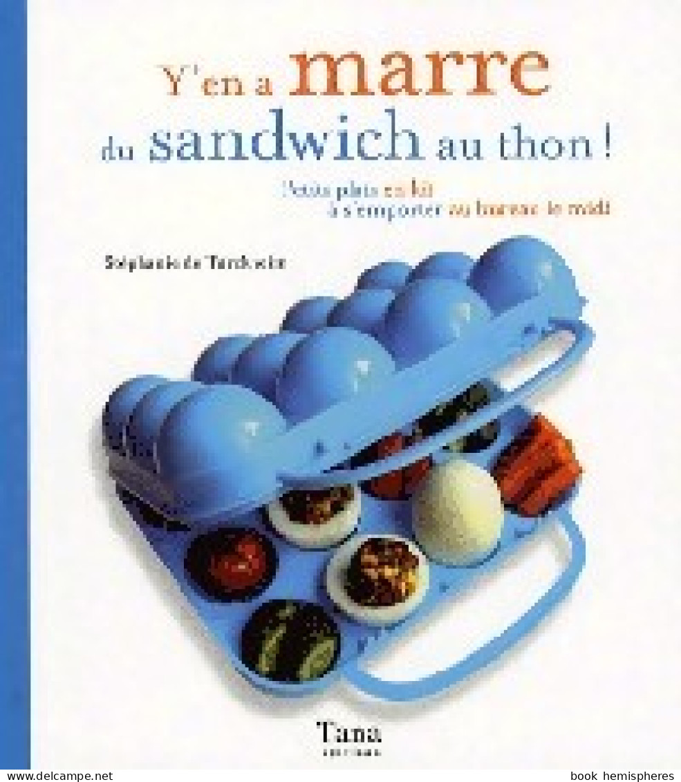 Y'en A Marre Du Sandwich Au Thon (2007) De Stéphanie De Turckheim - Gastronomie