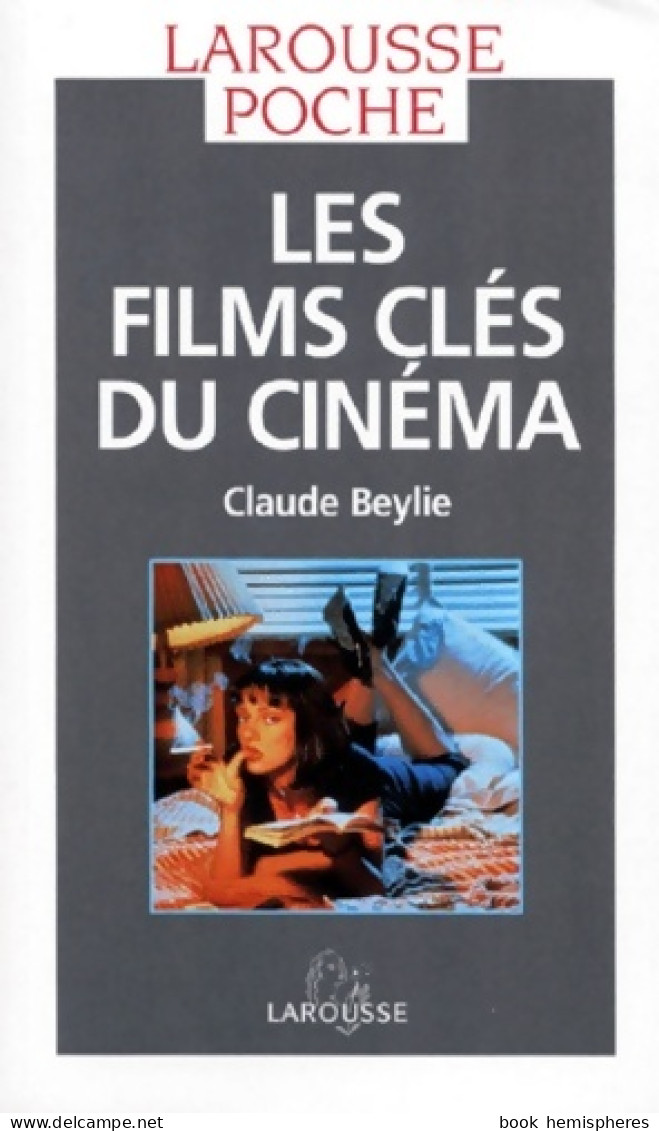 Les Films Clés Du Cinéma (1997) De Claude Beylie - Cinema/ Televisione