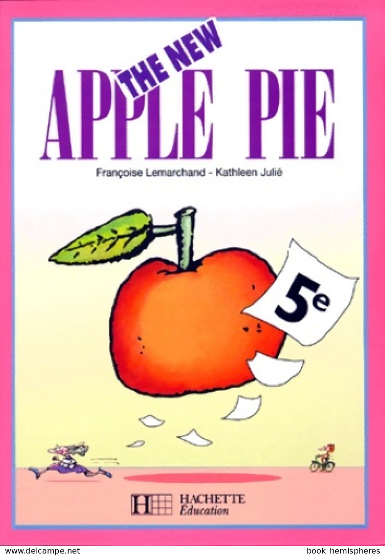 The New Apple Pie Anglais 5e (1999) De Kathleen Julié - 6-12 Ans