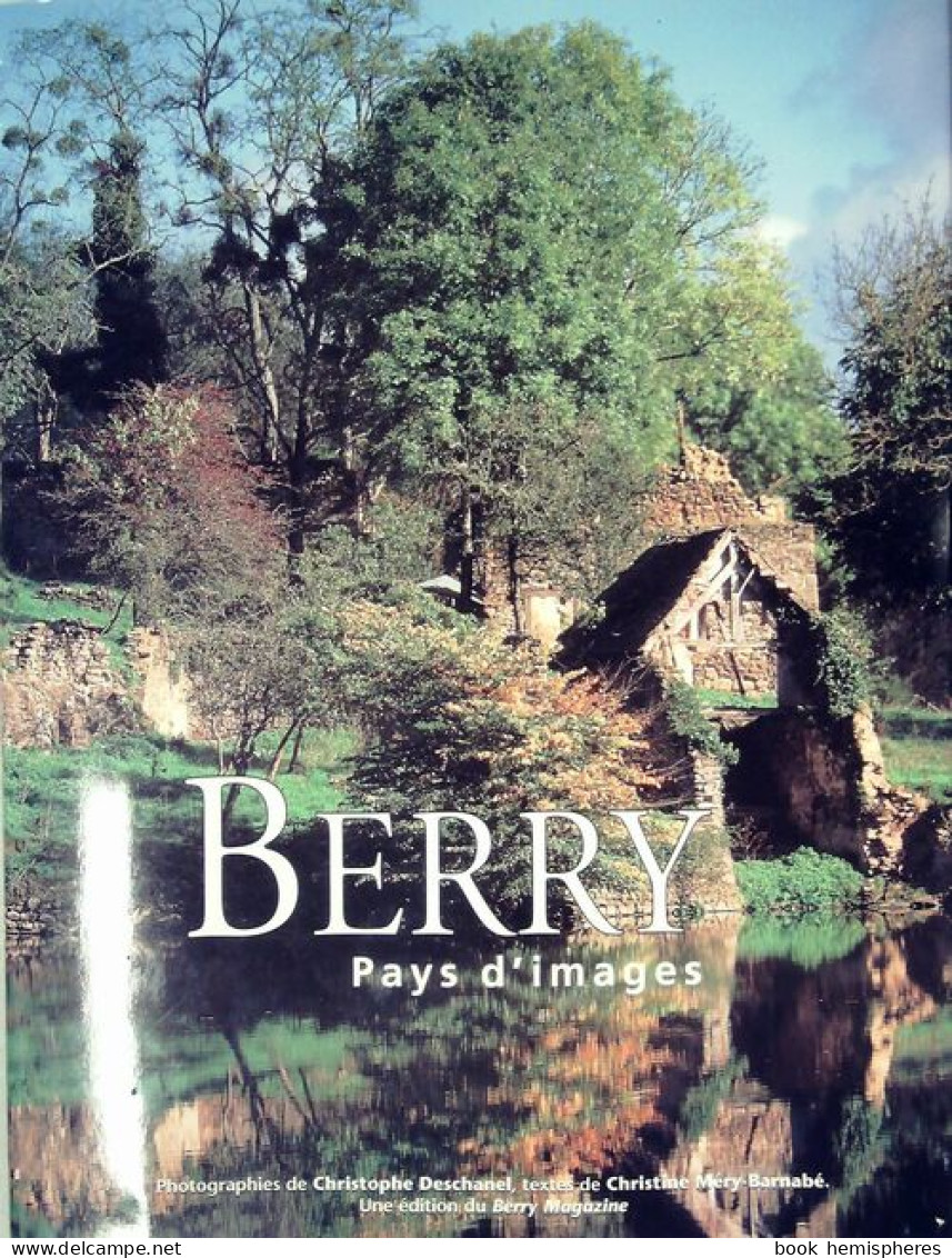 Berry. Pays D'Images (2002) De Christine Méry-Barnabé - Tourisme