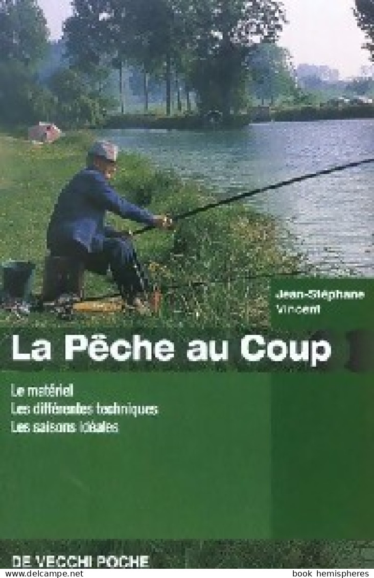 La Pêche Au Coup () De Jean-Stéphane Vincent - Viajes