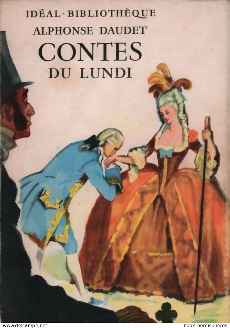 Contes Du Lundi (1972) De Alphonse Daudet - Auteurs Classiques