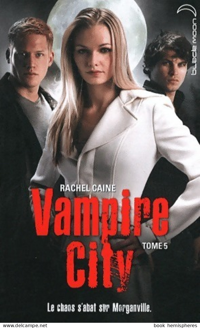 Vampire City Tome V : Le Maître Du Chaos (2012) De Rachel Caine - Fantasy