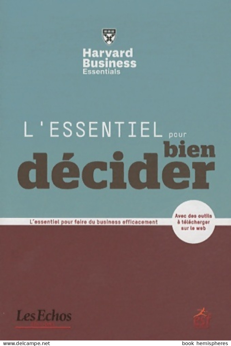 L Essentiel Pour Bien Decider (2011) De Alan Rowe - Economía