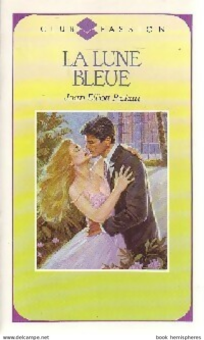 La Lune Bleue (1990) De Joan Elliott Pickart - Románticas