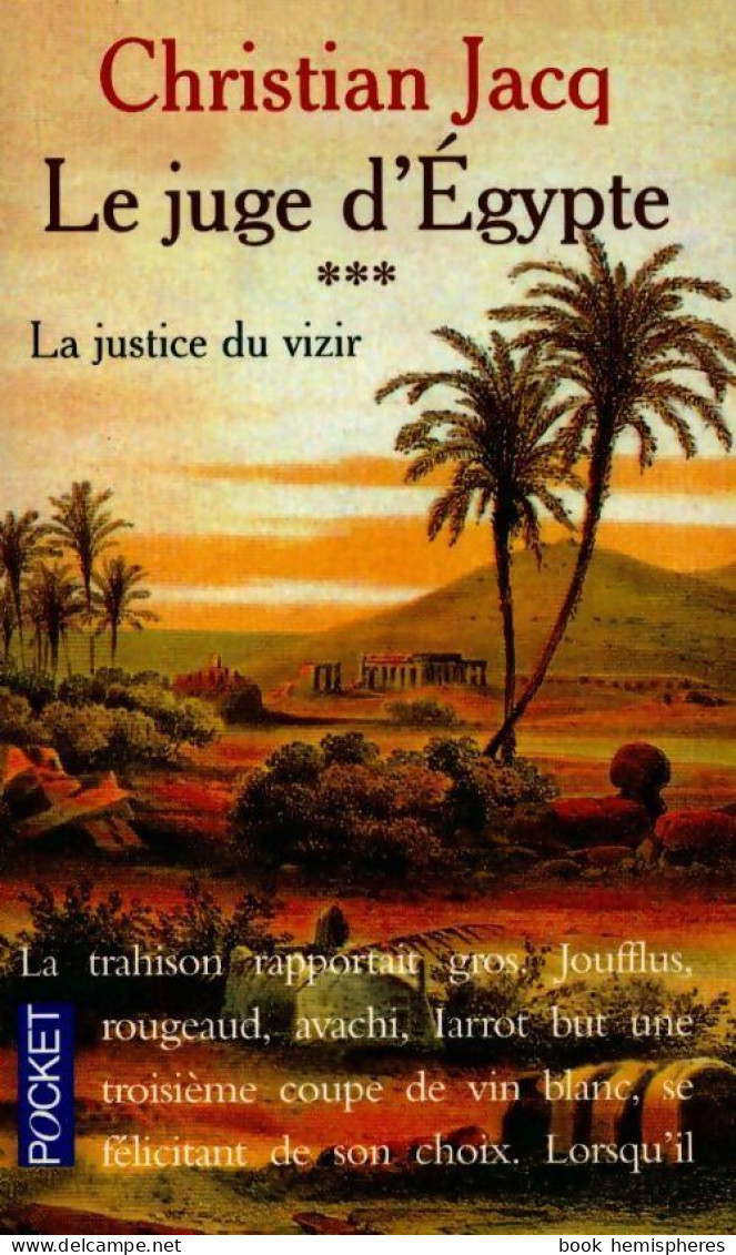 Le Juge D'Egypte Tome III : La Justice Du Vizir (1998) De Christian Jacq - Historique