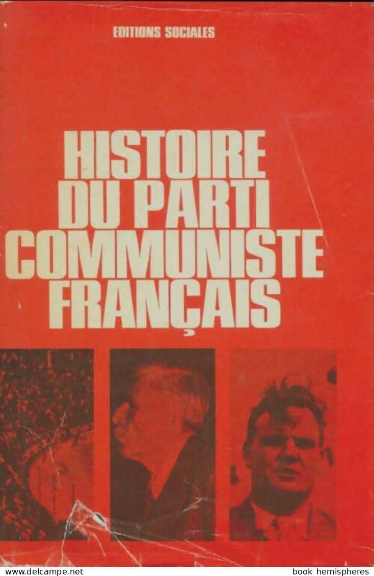 Histoire Du Parti Communiste Français (1975) De Collectif - Política