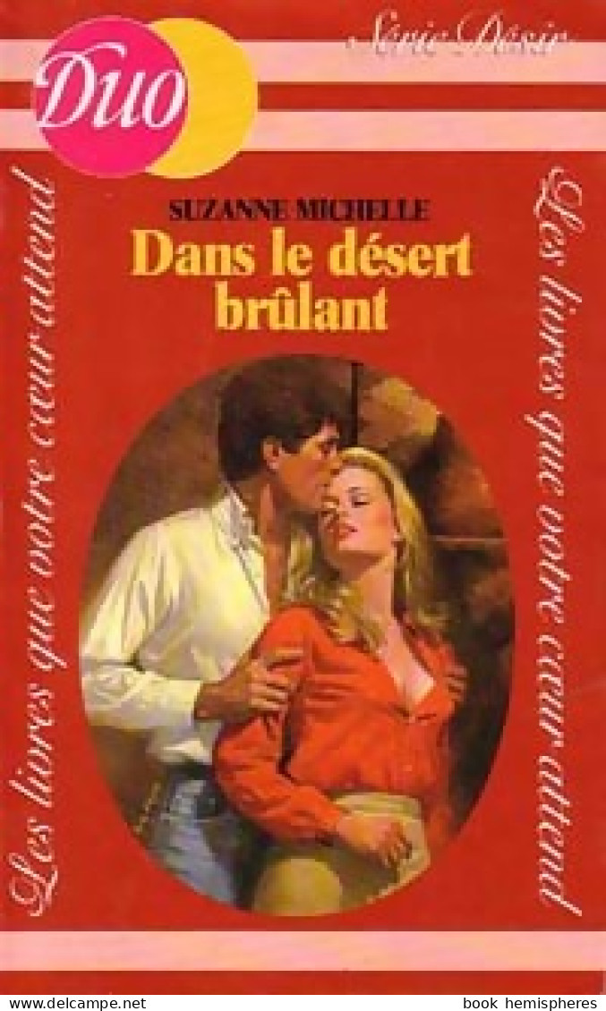 Dans Le Désert Brûlant (1983) De Suzanne Michelle - Romantique