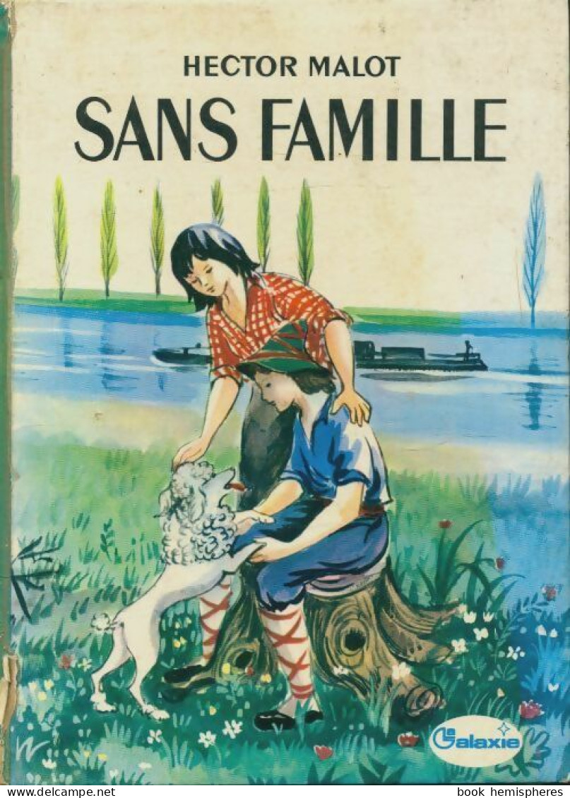 Sans Famille (1972) De Hector Malot - Autres & Non Classés